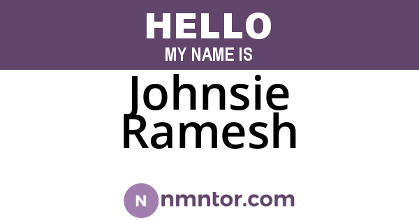 Johnsie Ramesh