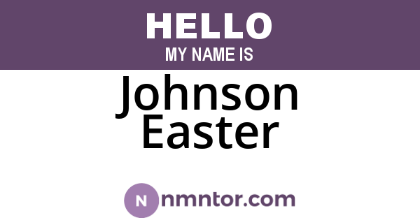 Johnson Easter