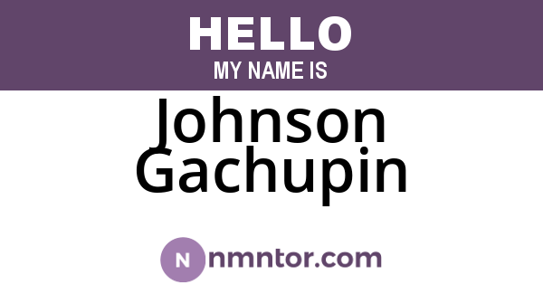 Johnson Gachupin