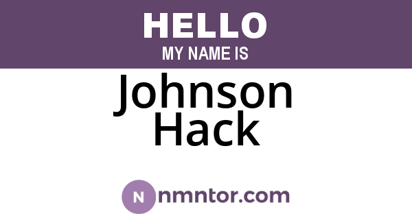 Johnson Hack