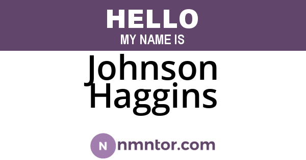 Johnson Haggins