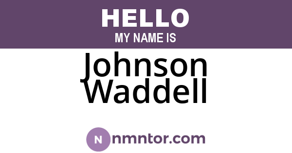 Johnson Waddell