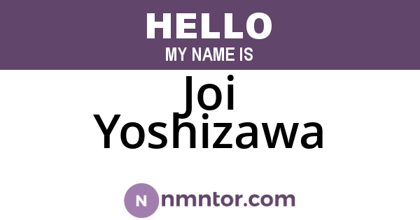 Joi Yoshizawa