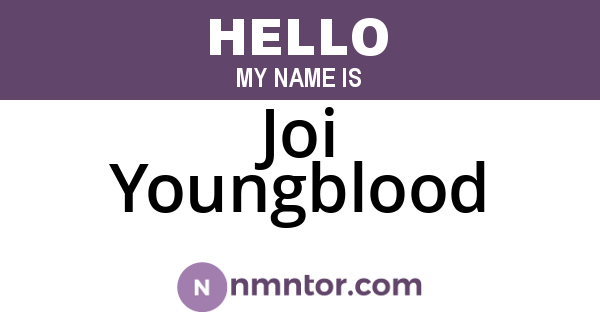 Joi Youngblood