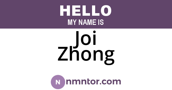 Joi Zhong