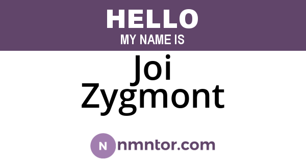 Joi Zygmont