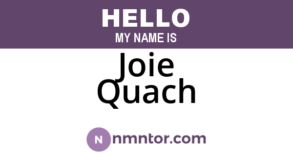 Joie Quach