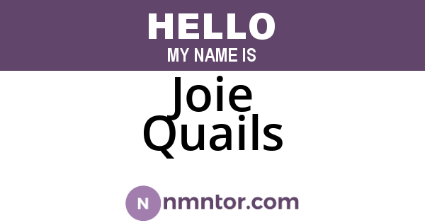 Joie Quails