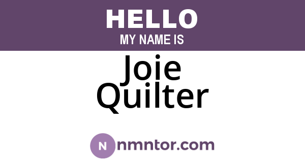 Joie Quilter