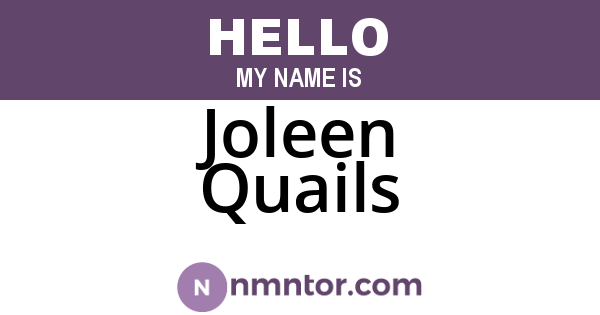 Joleen Quails