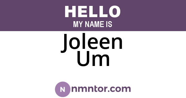 Joleen Um