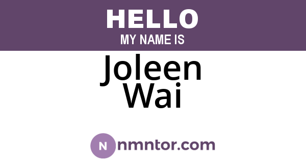 Joleen Wai