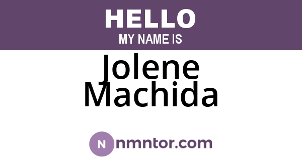Jolene Machida