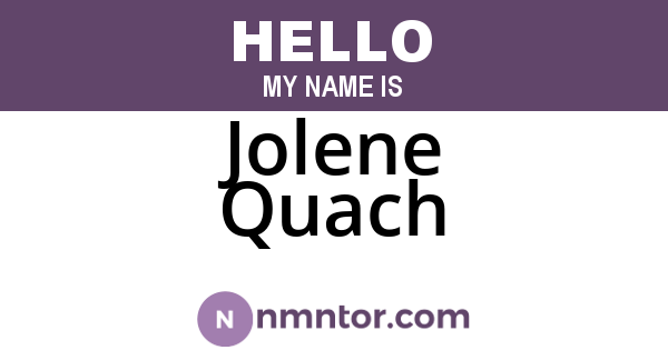 Jolene Quach