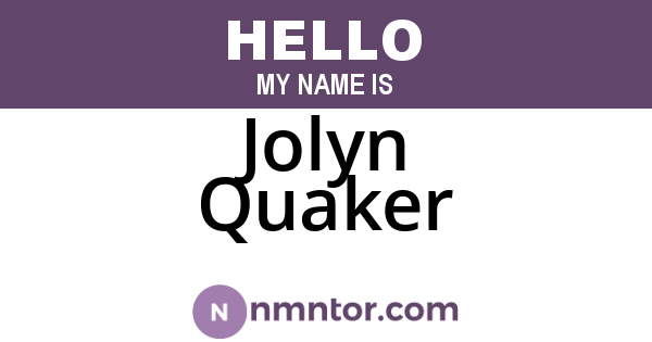 Jolyn Quaker