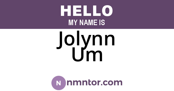 Jolynn Um