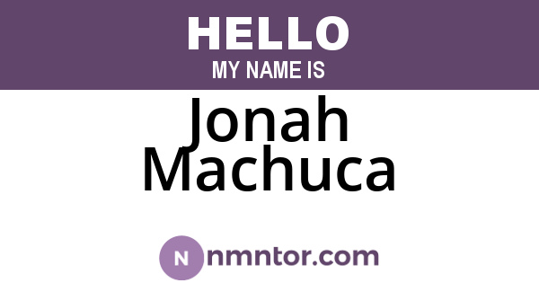 Jonah Machuca