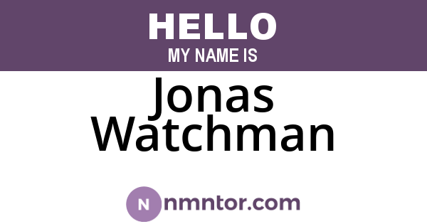 Jonas Watchman