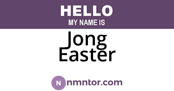 Jong Easter