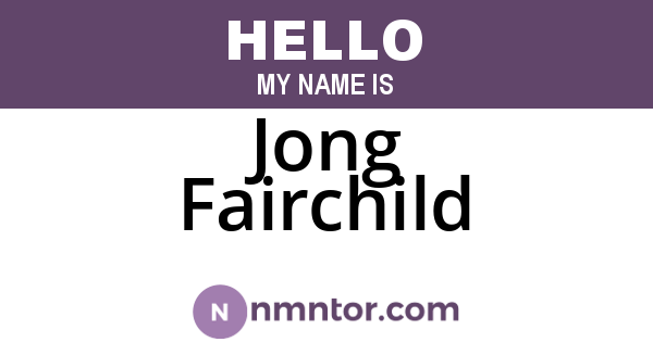 Jong Fairchild