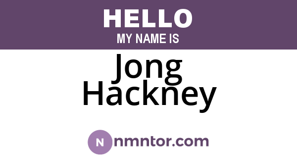 Jong Hackney