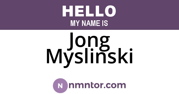 Jong Myslinski