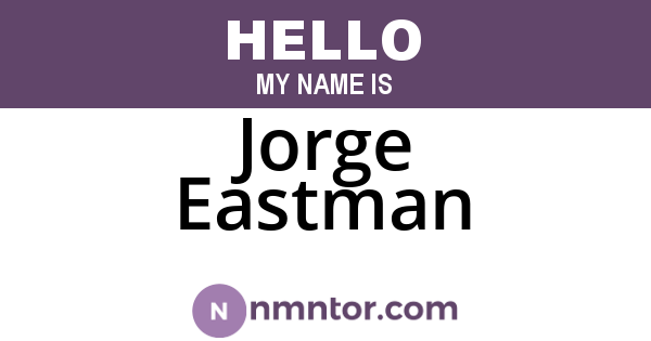 Jorge Eastman