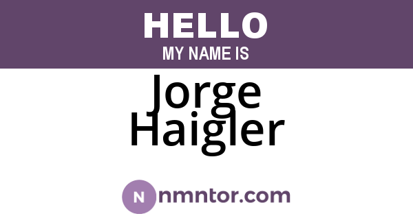 Jorge Haigler