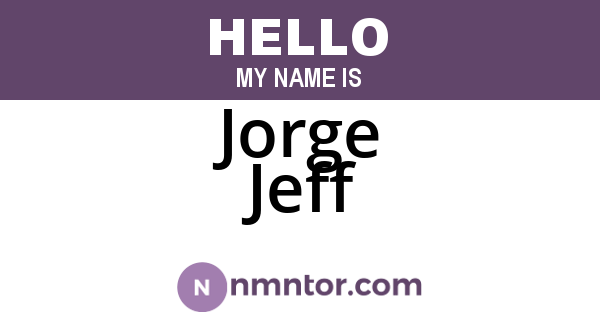 Jorge Jeff