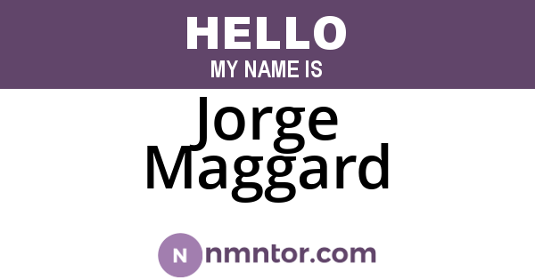 Jorge Maggard