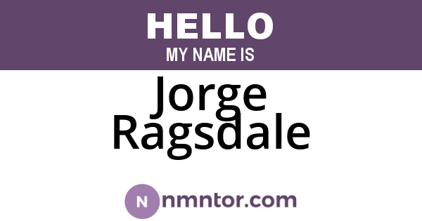 Jorge Ragsdale