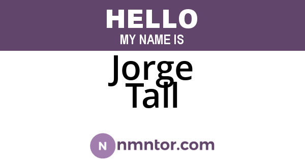 Jorge Tall