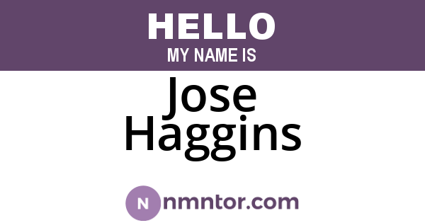 Jose Haggins