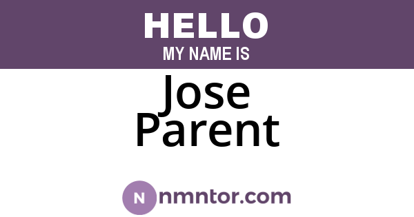 Jose Parent