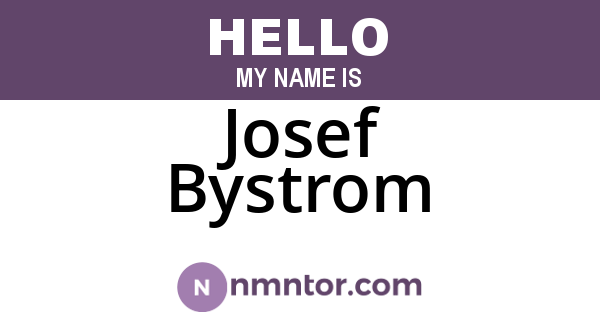 Josef Bystrom