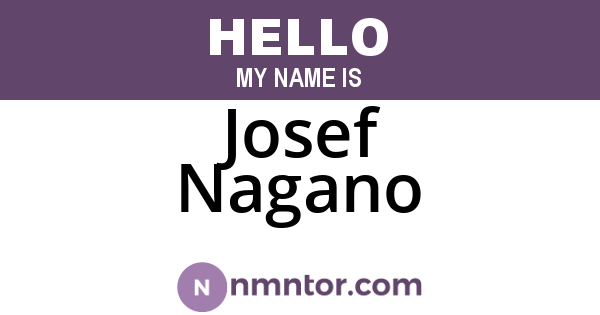 Josef Nagano