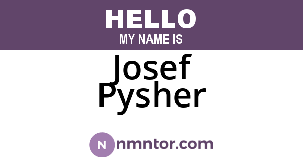 Josef Pysher