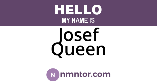 Josef Queen