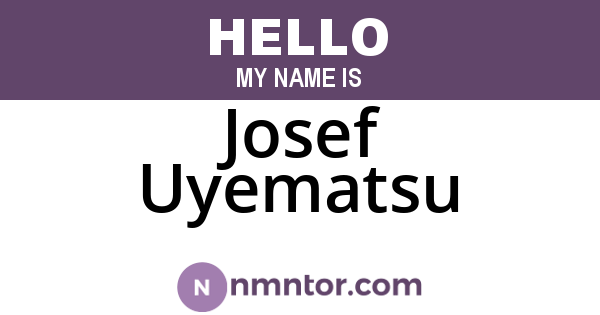 Josef Uyematsu