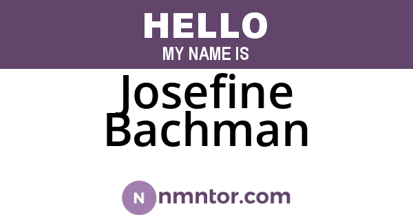 Josefine Bachman