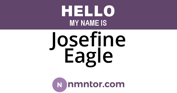 Josefine Eagle