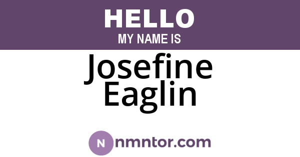 Josefine Eaglin