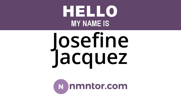 Josefine Jacquez