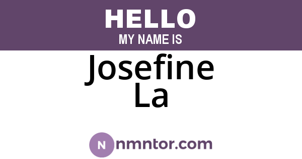 Josefine La