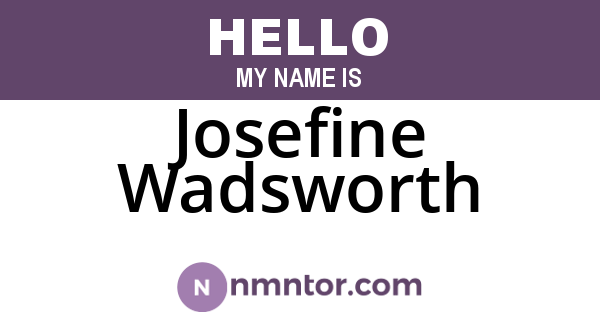 Josefine Wadsworth