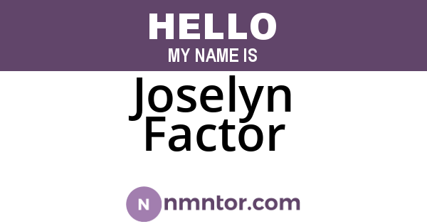 Joselyn Factor