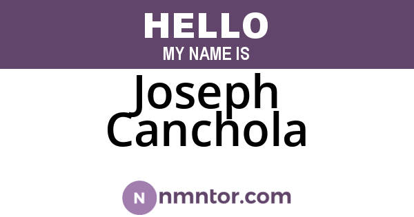 Joseph Canchola