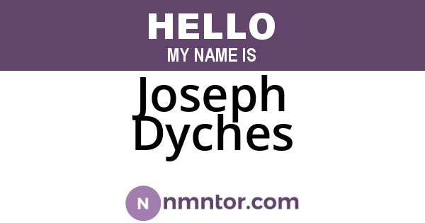 Joseph Dyches