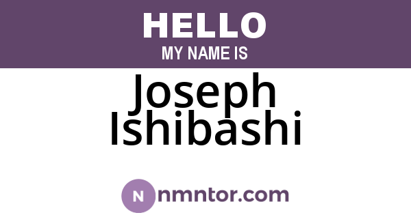 Joseph Ishibashi