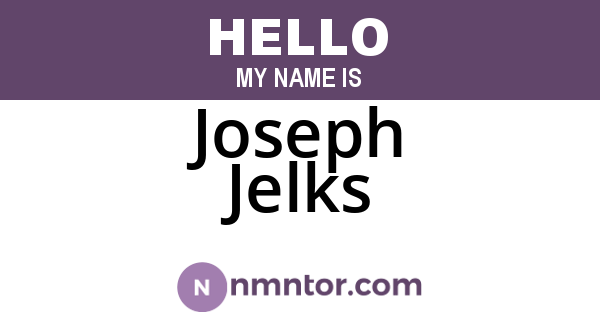 Joseph Jelks